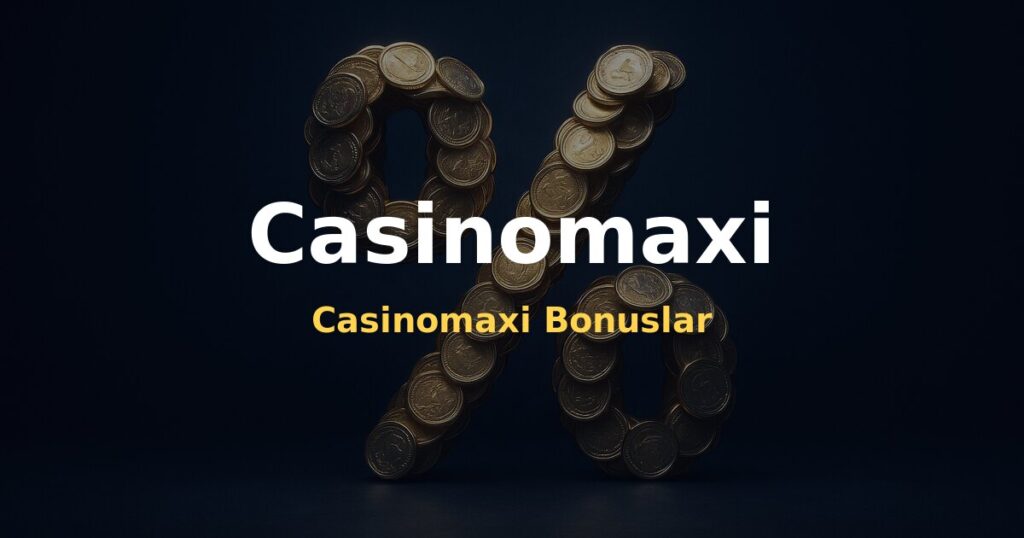 Casinomaxi Bonuslar - Casinomaxi